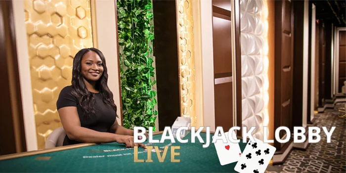 Blackjack Lobby – Memecahkan Jackpot Terbesar Di Live Casino