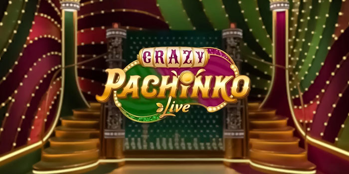 Crazy Pachinko - Game Casino Yang Penuh Dengan Rintangan